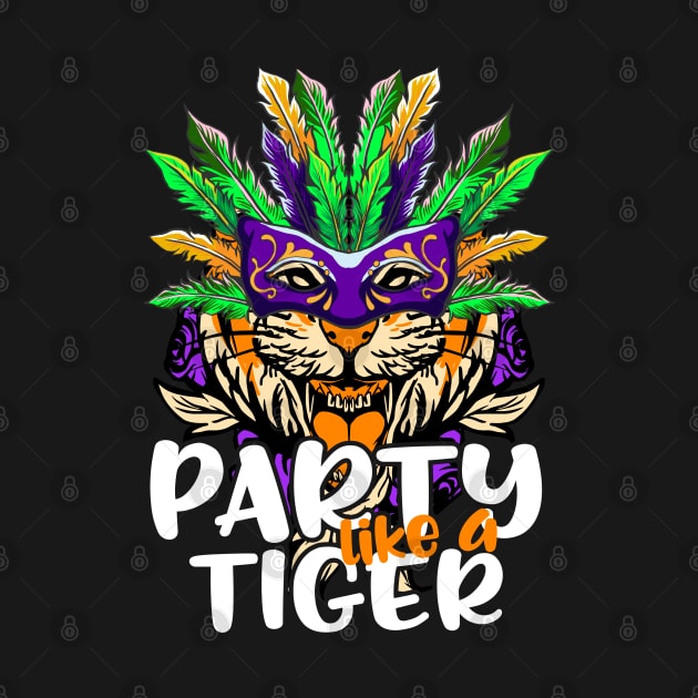 Mardi Gras 2022 Party Like A Tiger for Mardi Gras Parade Tee by alcoshirts