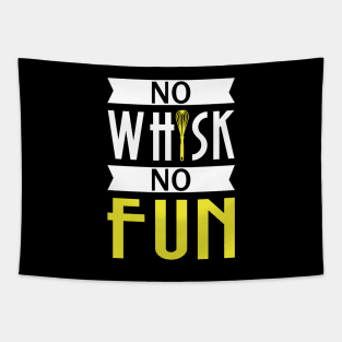 No Whisk No Fun - Cook Tapestry