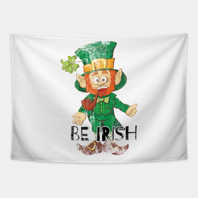 Be Irish Ireland Celebration St Patrick's Day Tapestry by PhantomDesign