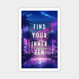 Find your inner zen Magnet