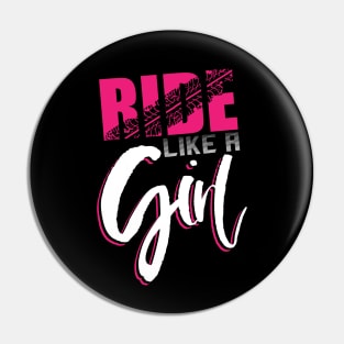 Ride like a Girl - Motocross Dirt Bike Girls Motorcross Supercross BMX Pin