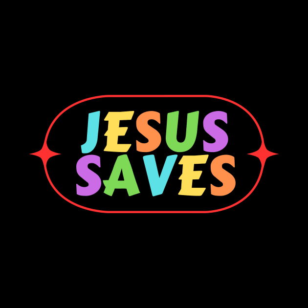 Jesus Saves | Christian Saying by All Things Gospel