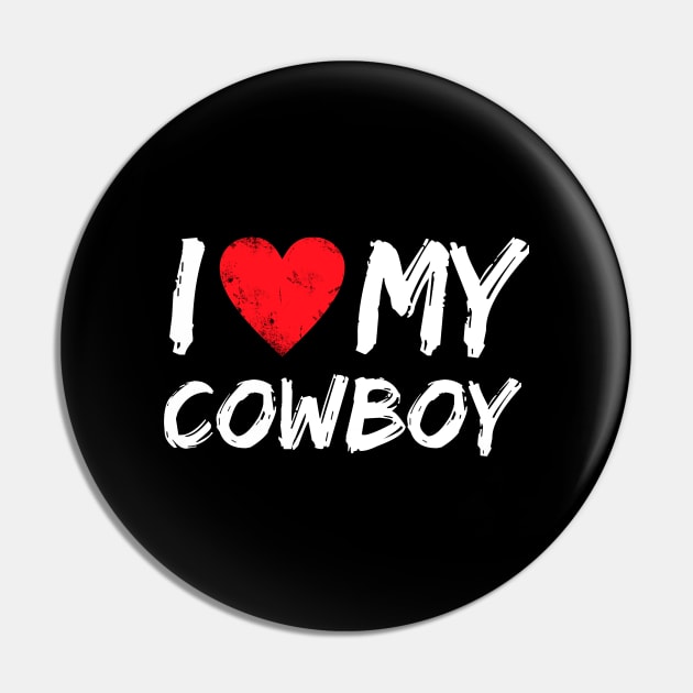 I Love My Cowboy Pin by Yasna