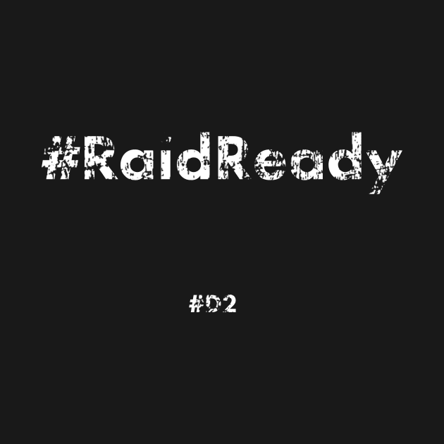 Raid Ready Battle Tested by InTrendSick