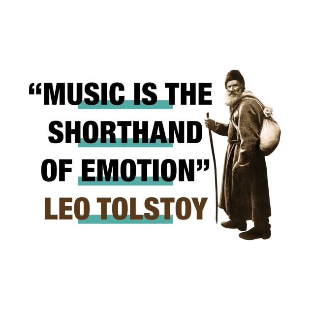 Leo Tolstoy Quote:  "Music Is The Shorthand Of Emotion" by PLAYDIGITAL2020