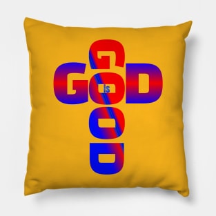 God is good Pillow