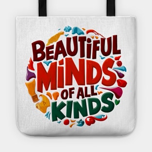 Beautiful Minds Of All Kinds Tote