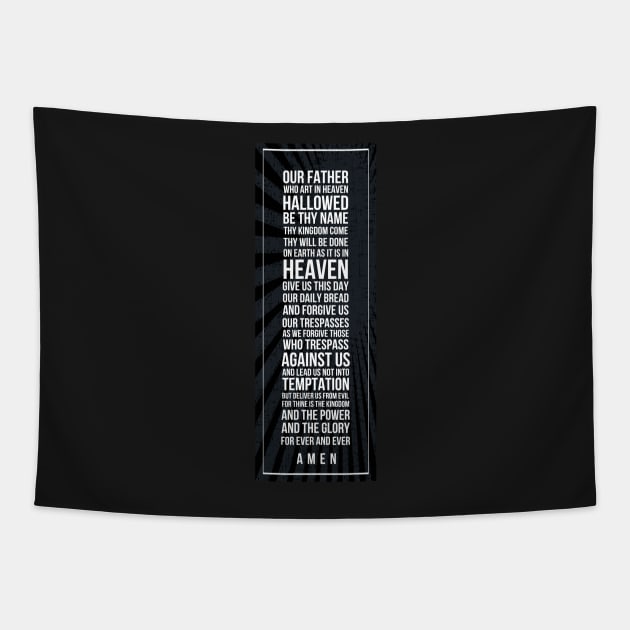 The Lord’s Prayer Subway style (white text on black) Tapestry by Dpe1974