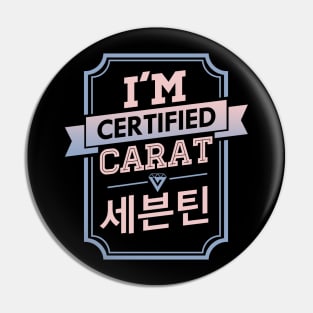 I'M CERTIFIED SEVENTEEN CARAT Pin