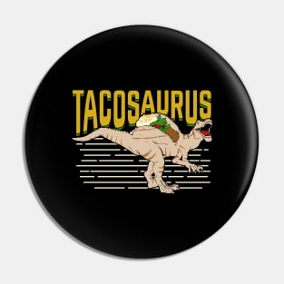 Tacosaurus Dinosaur Taco Lover Gift Pin