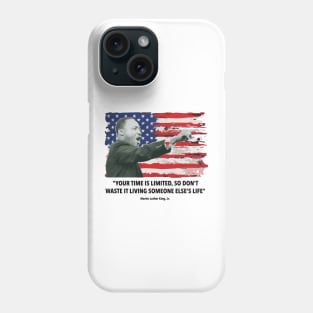 Martin Luther King Jr. - Time is limited Phone Case