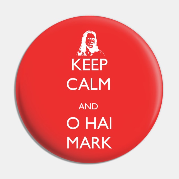 Keep Calm and O Hai Mark Pin by pimator24