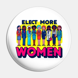 Elect More Women - Representation Matters - Elect Women Campaign Pin