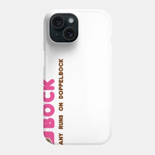 Dunkin' Doppelbock Phone Case