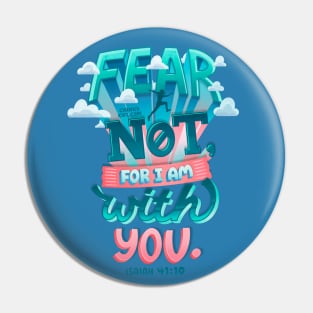 Fear Not With You Isaiah 41:10 Bible Verse Courage Fearless Pin