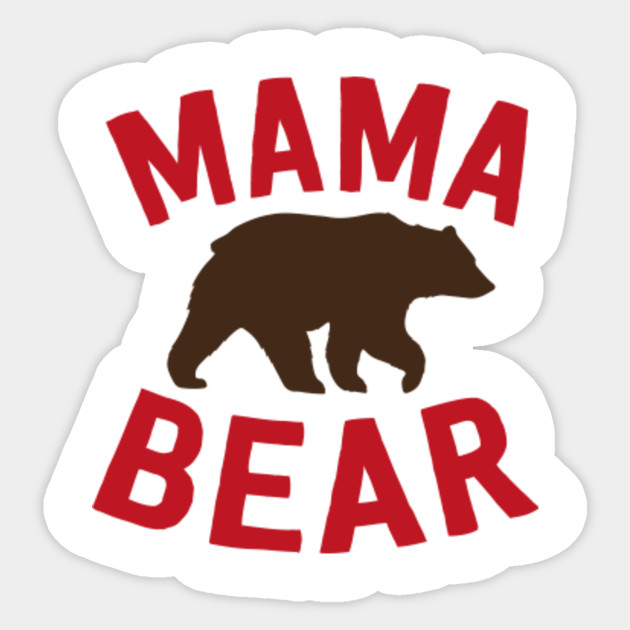 Mama Bear Mama Bear Sticker Teepublic
