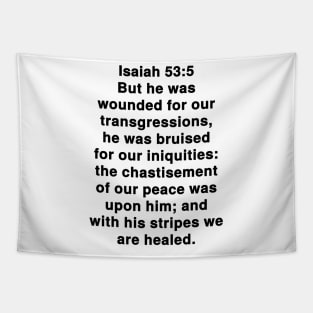 Isaiah 53:5  King James Version (KJV) Bible Verse Typography Tapestry