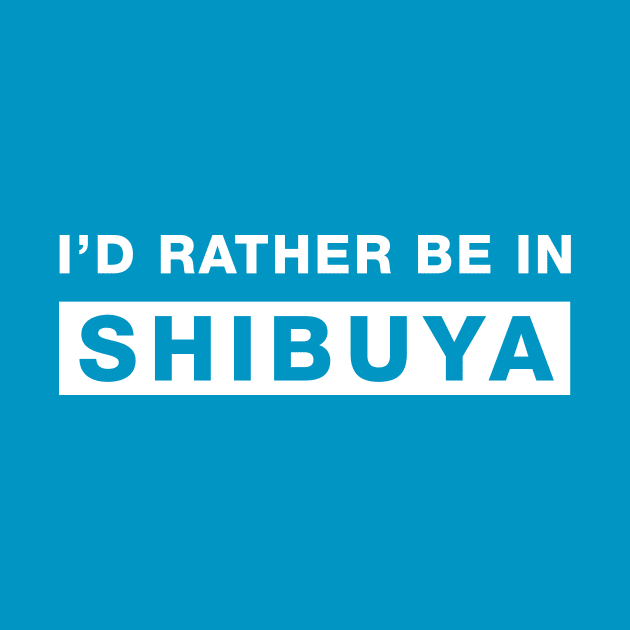 I'd rather be in Shibuya by The_Interceptor