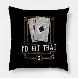 Funny I'd Hit That Gambling Pun Blackjack Aces Pun Pillow