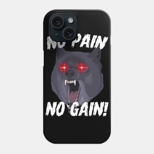 No Pain No Gain Gym Wolf Motivational Sports Quotes Phone Case