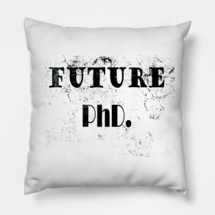 Future PhD. Pillow