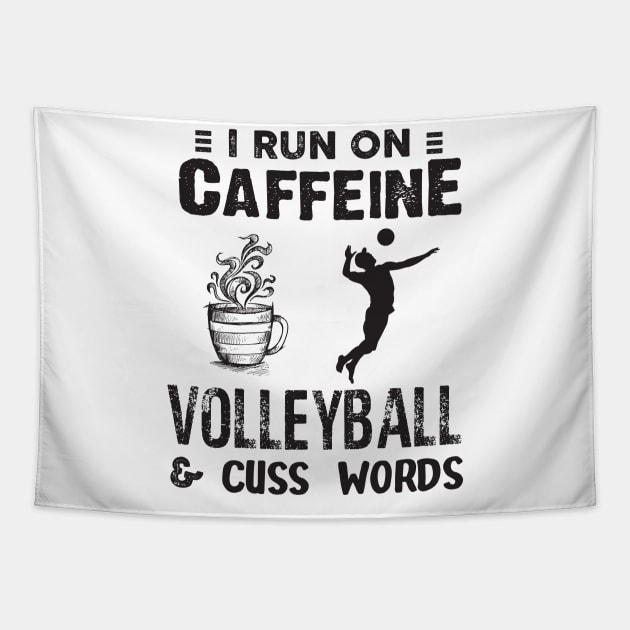 I Run On Caffeine Volleyball And Cuss Words Tapestry by Thai Quang