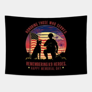 Honoring those who served . Remembering k9 Heroes Happy Memorial day | Veteran lover gifts Tapestry