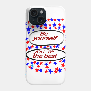 be yourself Phone Case