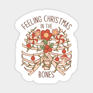 Feeling Christmas In the Bones Magnet