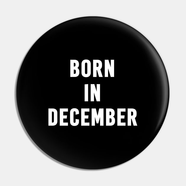 Born in December Text Pin by Mairuem