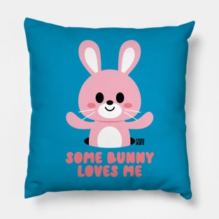 SOME BUNNY LOVES ME Pillow