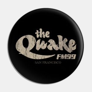 Vintage The Quake FM99 San Francisco Pin