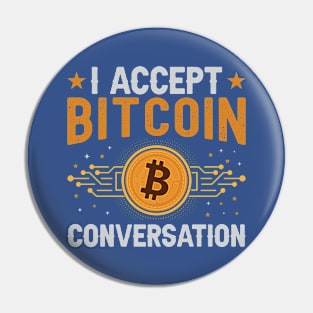 I Accept Bitcoin Conversation Pin