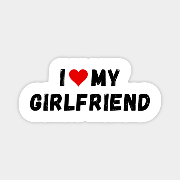 I love my girlfriend - I heart my girlfriend Magnet by Perryfranken