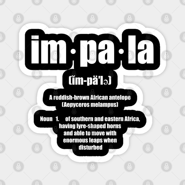 Impala Definition Text Black & White letters Magnet by Black Ice Design