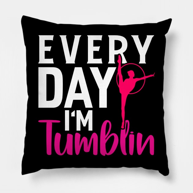 Everyday Im Tumbling Funny Gymnastic Tumbling Pillow by Tee__Dot