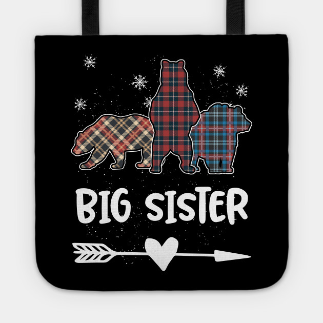 Big Sister Bear Christmas Plaid Matching Family Pajama Gift Big Sister Tote Teepublic