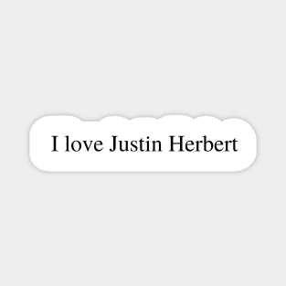 I love J Herbert Magnet