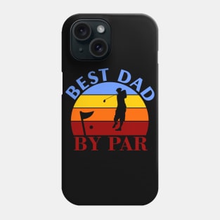 Best Dad Golf By Par Phone Case