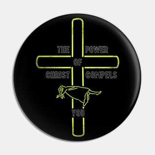 Power of Christ Pin