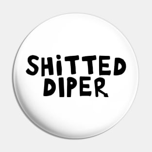 Loded Diper Shitted Roderick design Pin