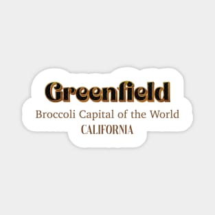 Greenfield Broccoli Capital Of The World Magnet