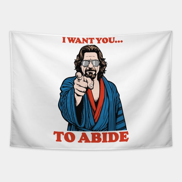 I Want You To Abide Uncle Sam Dude Tapestry by GIANTSTEPDESIGN