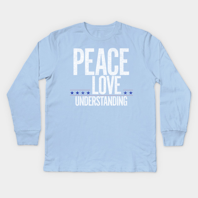 Peace Love And Understanding T Shirt Tree Hugger Kids Long