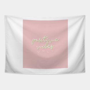 POSITIVE VIBES PINK Tapestry