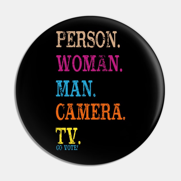 Person Woman Man Camera Tv Go Vote! Pin by PsychoDynamics