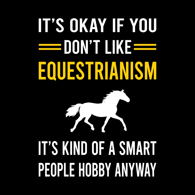 Smart People Hobby Equestrianism Horse Horseback Riding by Bourguignon Aror