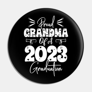 Funny Proud Grandma of 2023 Graduate Graduation Family Pin