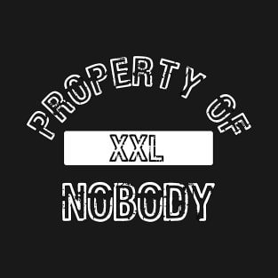 Property of Nobody by Basement Mastermind T-Shirt
