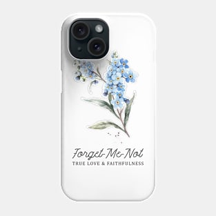 Forget Me Not Flower & Quotation Phone Case